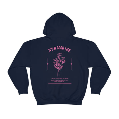 StayTrue It's A Good Life Unisex Heavy Blend™ Hooded Sweatshirt