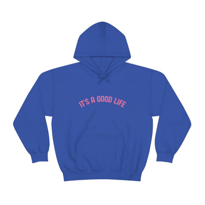 StayTrue It's A Good Life Unisex Heavy Blend™ Hooded Sweatshirt