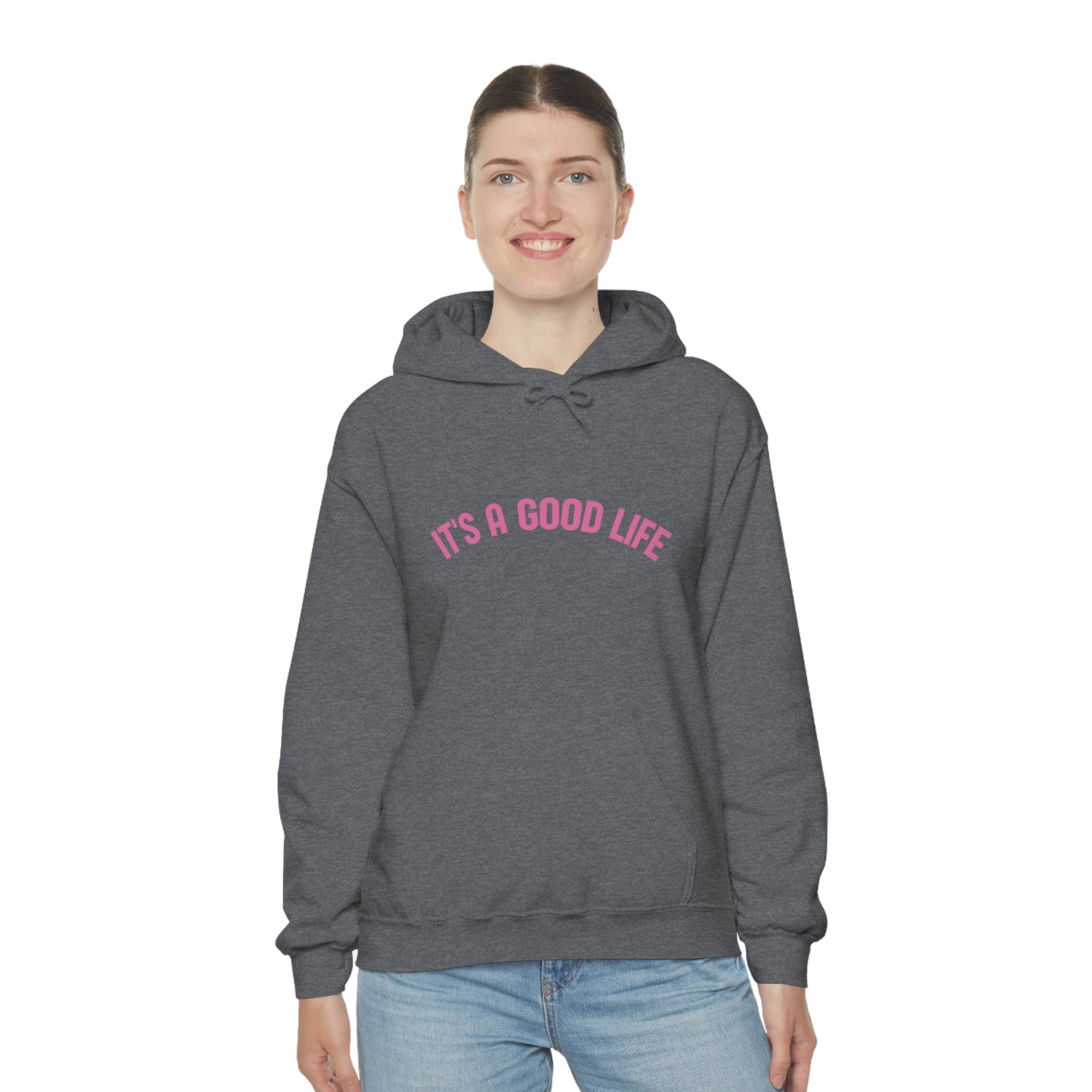 StayTrue It's A Good Life Unisex Heavy Blend™ Hooded Sweatshirt