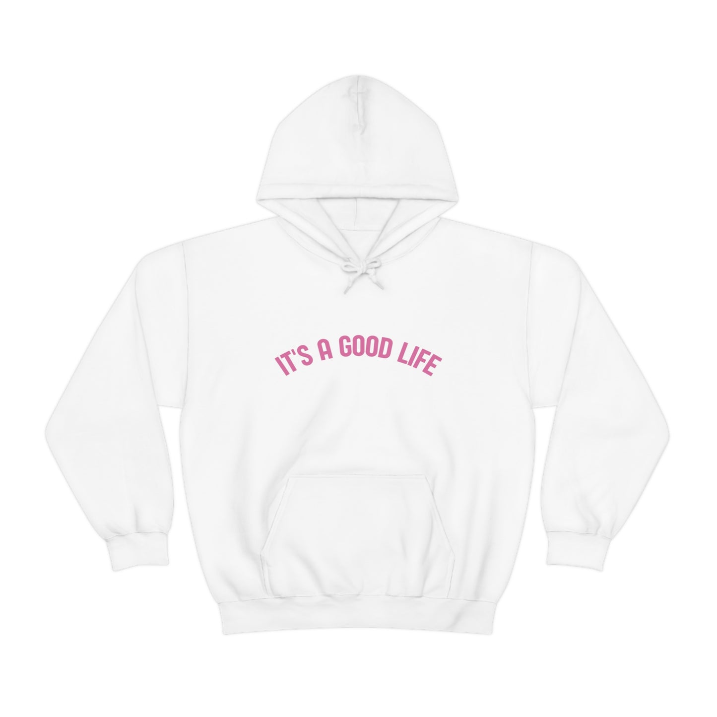 StayTrue It's A Good Life Unisex Heavy Blend™ Hooded Sweatshirt