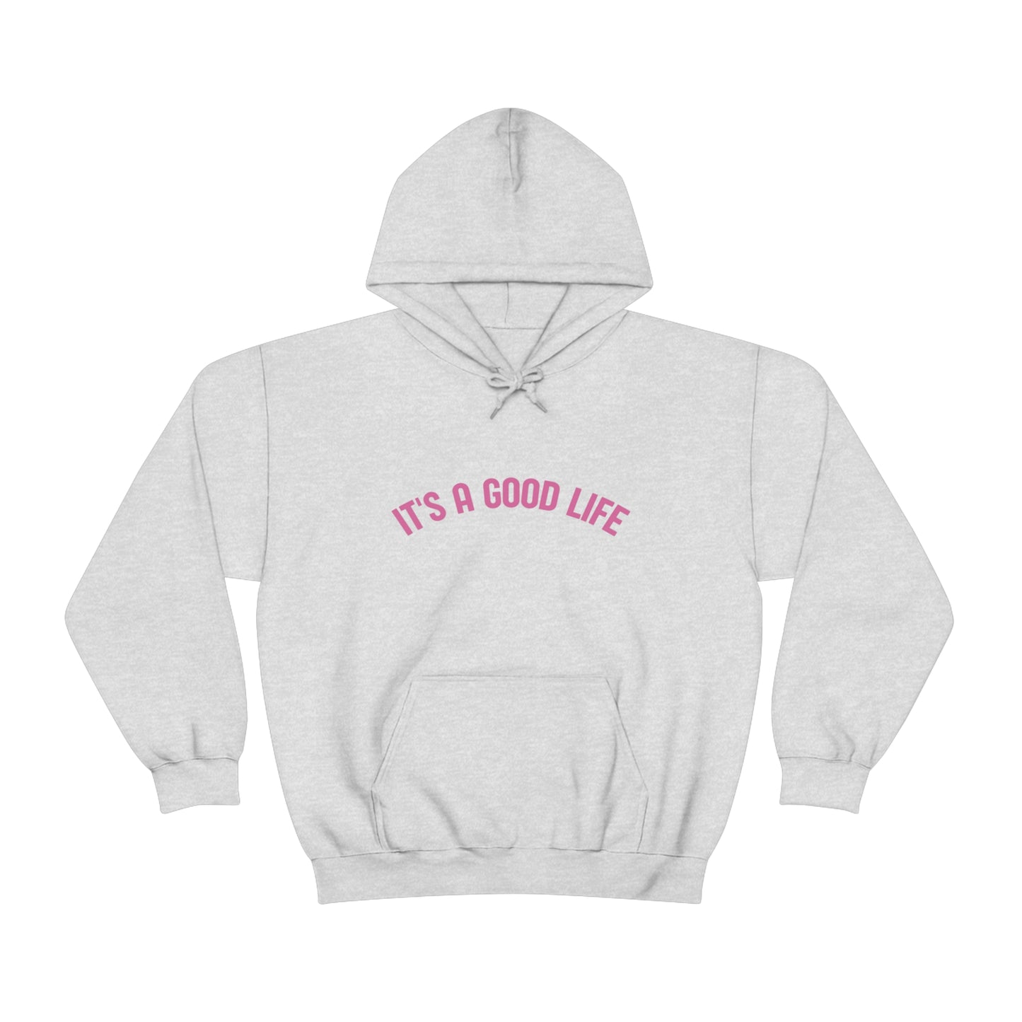 StayTrue It's A Good Life Unisex Heavy Blend™ Hooded Sweatshirt